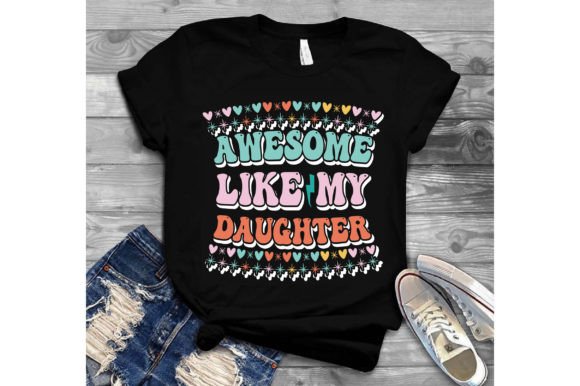Download Awesome Like My Daughter Svg Tshirt - Daughter svg Collection